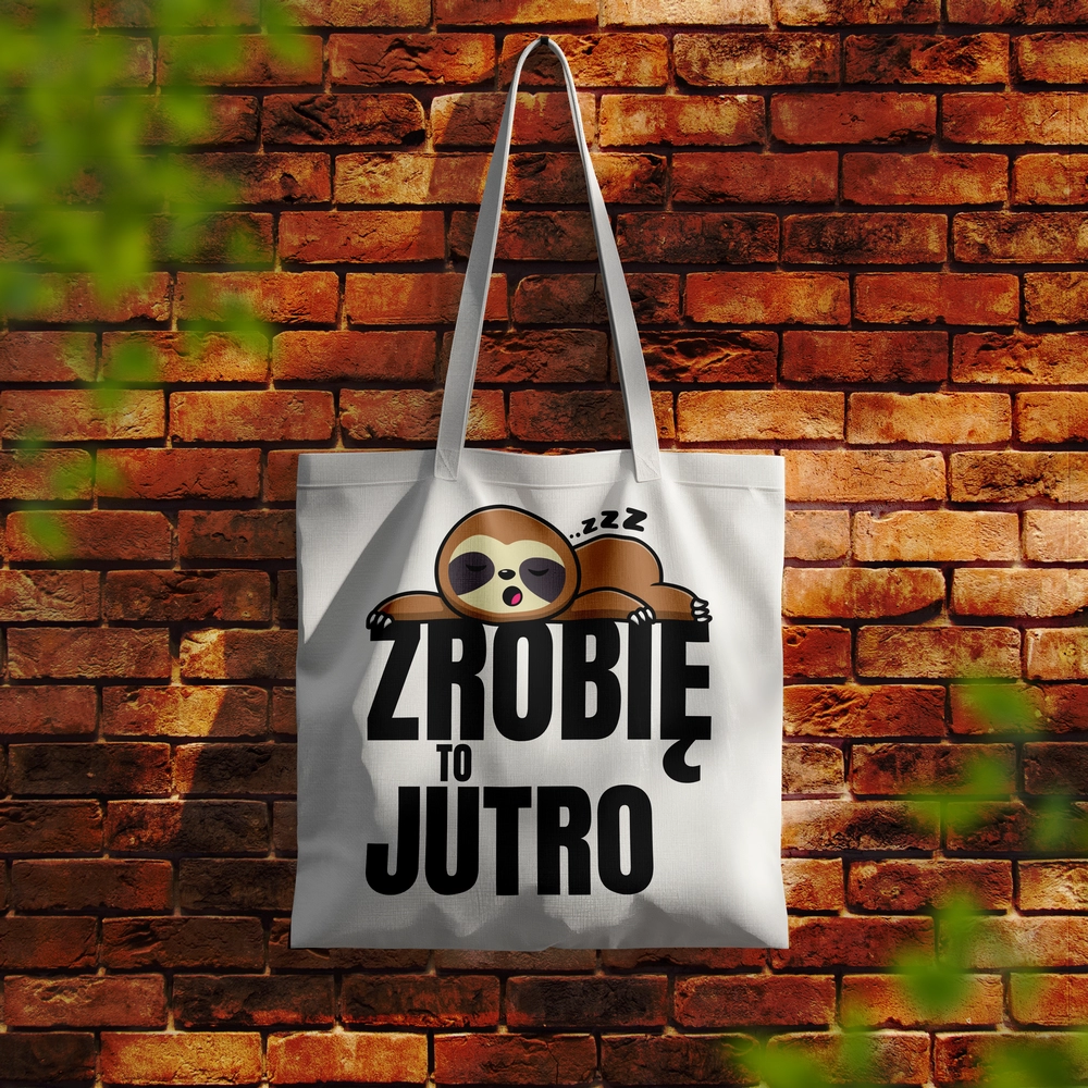 troba zrobie to jutro